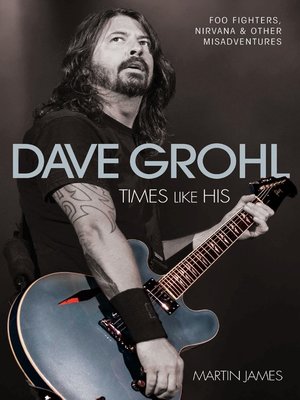 cover image of Dave Grohl--Times Like His